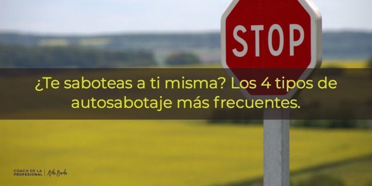 Autosabotearte: Claves para superar tus propios obstáculos