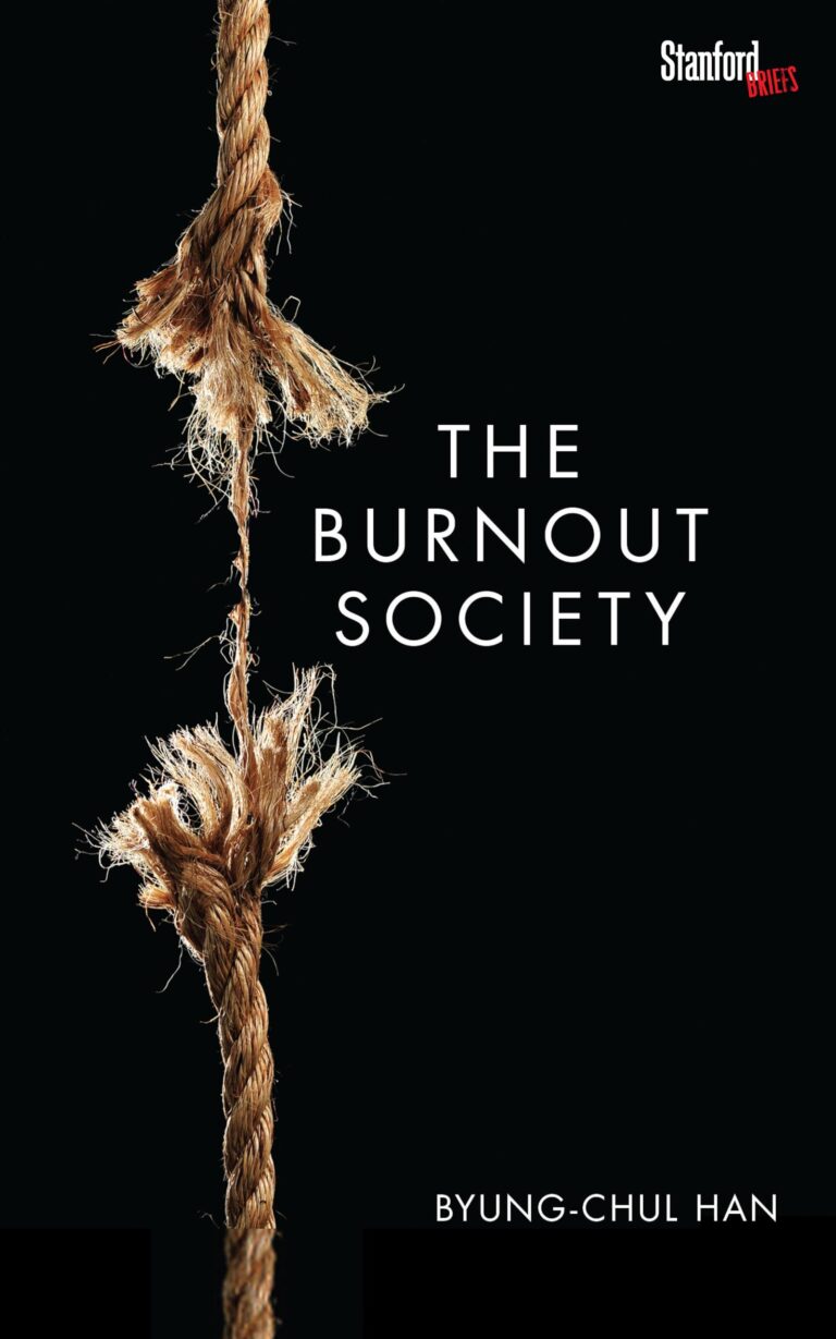 Burnout Society: Estamos Viviendo en una Era de Agotamiento