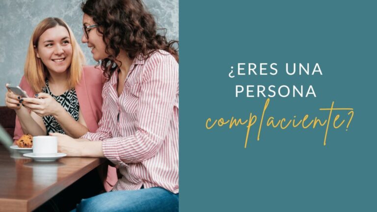 Cómo superar la necesidad de complacer a los demás