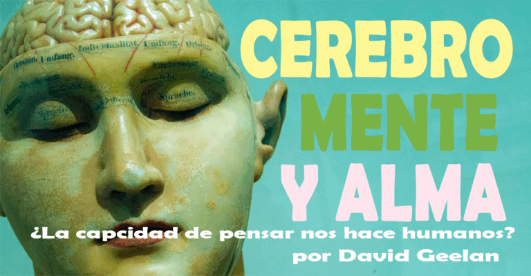 ¿Cuál es la diferencia entre mente, cerebro y alma?