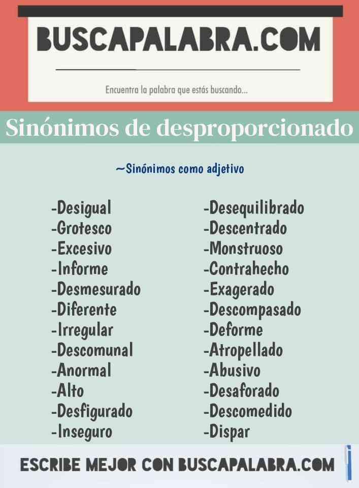 Cuáles son los sinónimos de desproporcionado y su uso