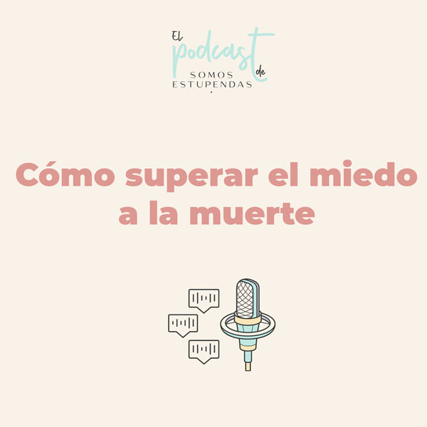 Por qué tememos a la muerte 9 tácticas para aliviar el miedo