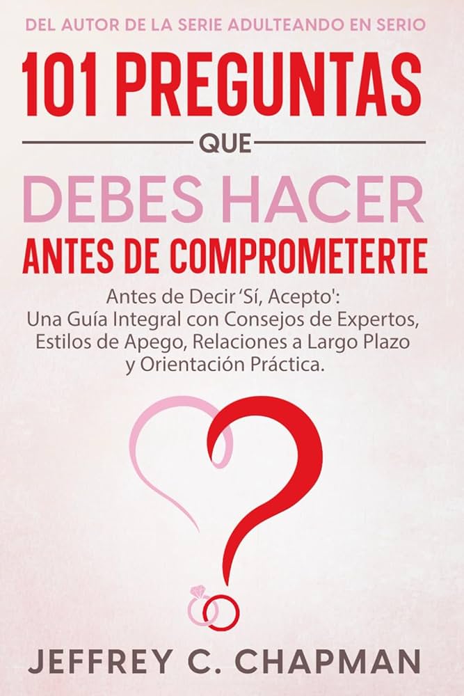 Qué son las 18 preguntas esenciales antes de casarse